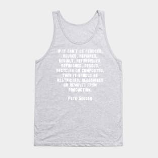 Pete Seeger Sustainability Quote Tank Top